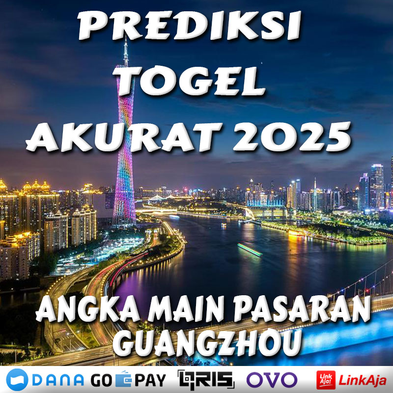 PREDIKSI TOGEL BANGRAMES GUANGZHOU KAMIS 06 FEBRUARI 2025